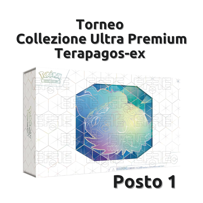 Posto 1 Torneo Collezione Ultra Premium Terapagos-ex LIVE
